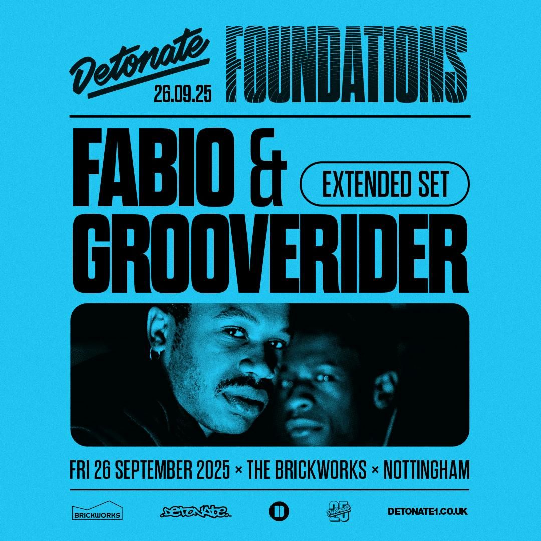 Detonate Foundations: FABIO &amp; GROOVERIDER, 26 September | Event in Nottingham | AllEvents