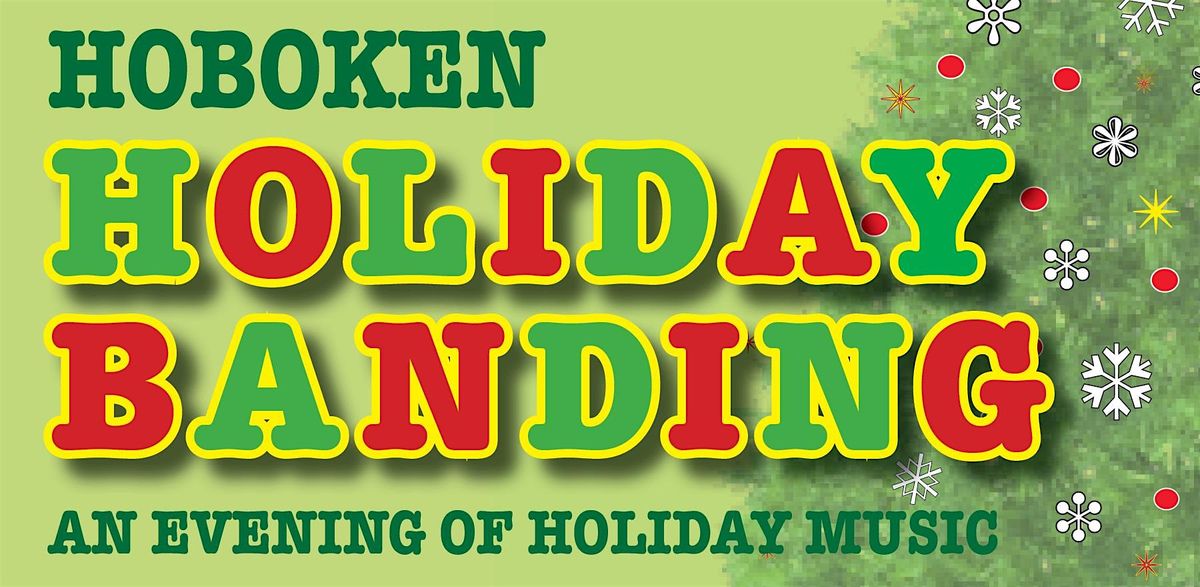 Hoboken Holiday Banding Concert, 14 December | Event in Hoboken | AllEvents