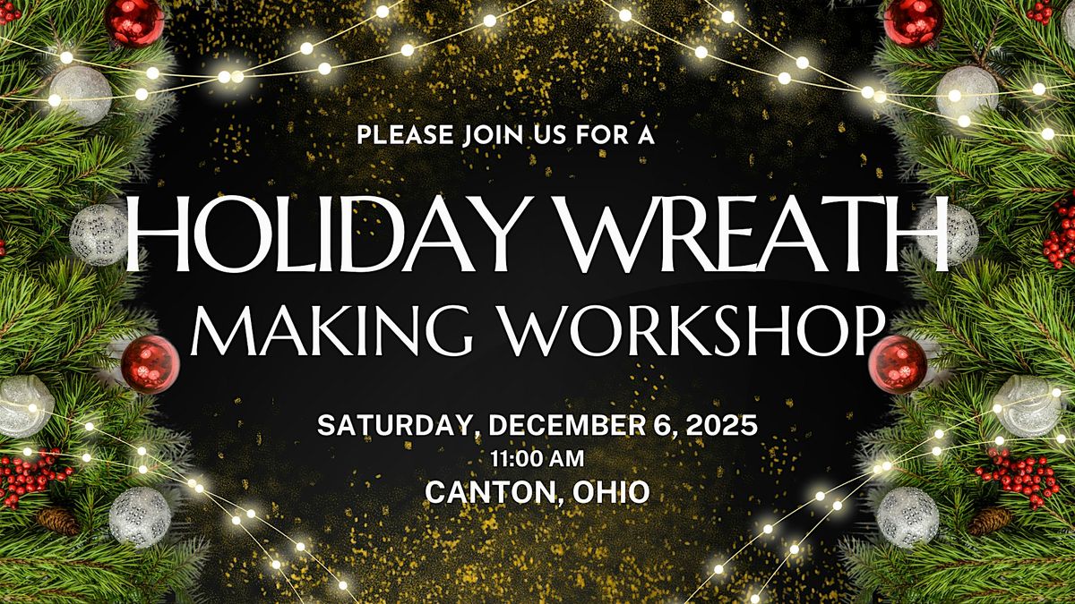 SATURDAY HOLIDAY WREATH MAKING WORKSHOP, 6 December | Event in Canton | AllEvents
