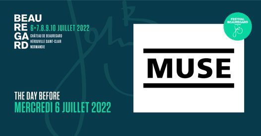 Muse Tour 2022 Schedule Complet] The Day Before - Muse - Festival Beauregard 2022, John Beauregard,  July 6 2022 | Allevents.in