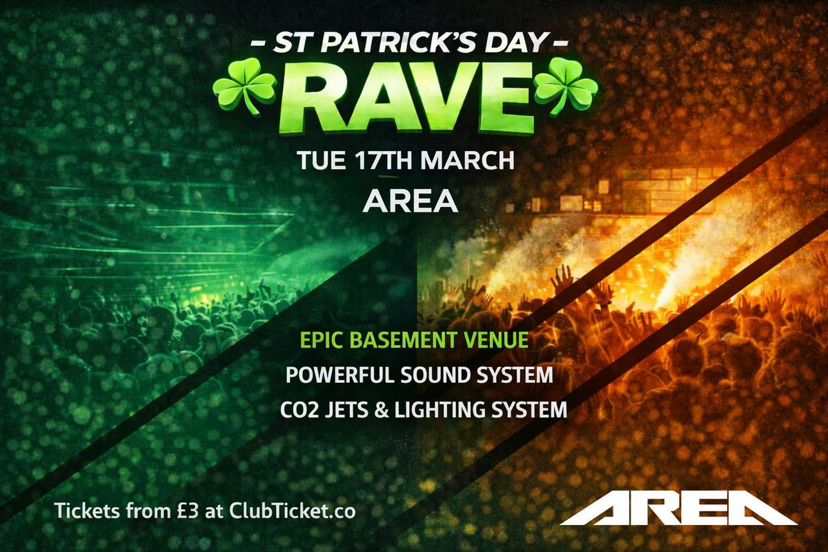 ☘️ St Patrick’s Rave at Area Manchester ☘️