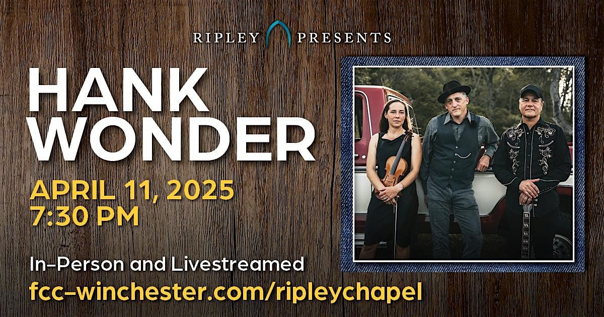 Ripley Presents: Hank Wonder, First Congregational Church in Winchester ...