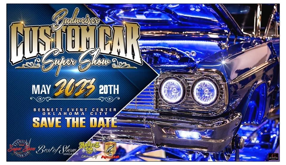 Budweiser Custom Car Super Show OKC 3001 General Pershing Blvd