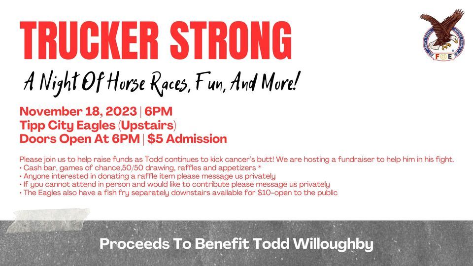 Todd Willoughby Fundraiser, Tipp City Eagles Aerie 2201, November 18
