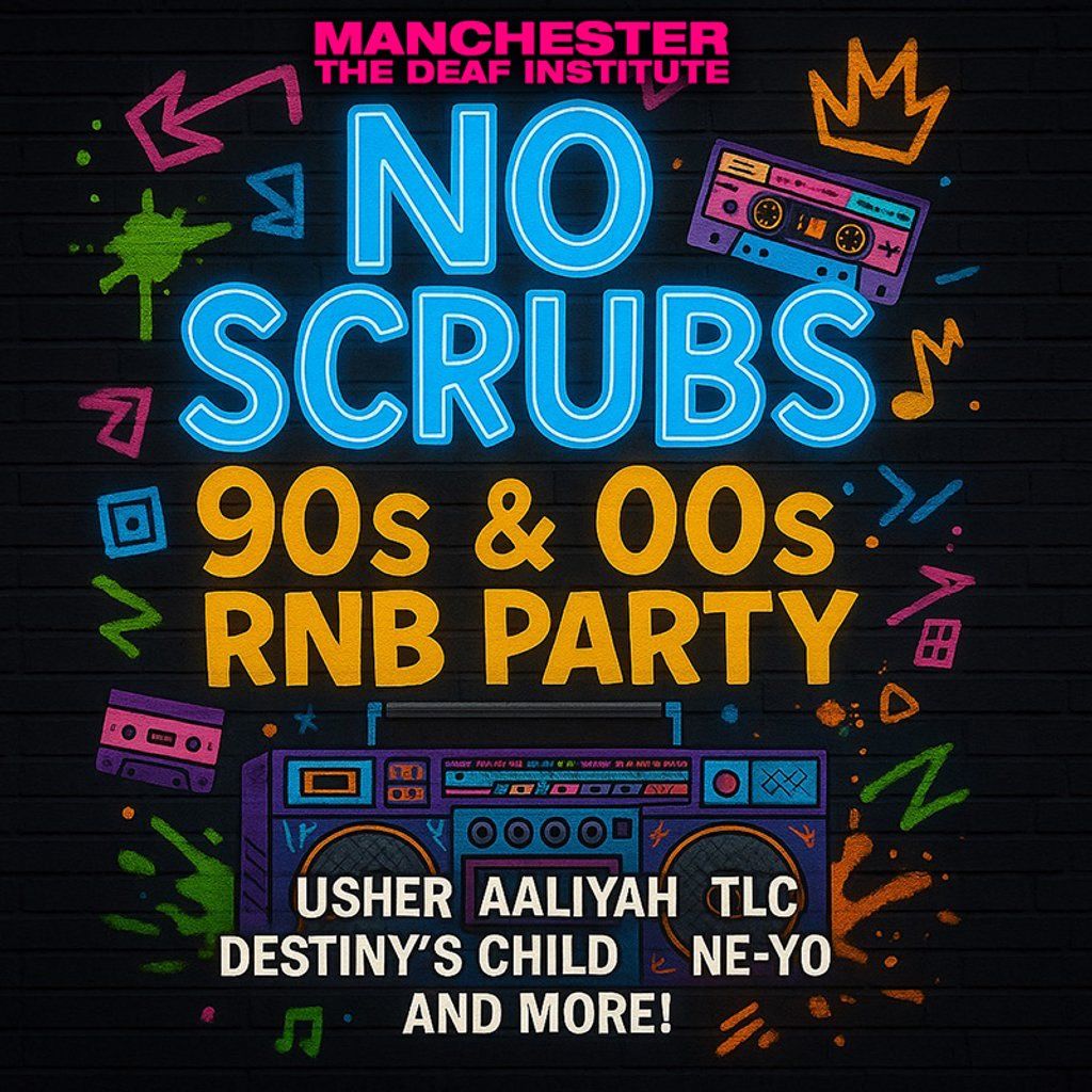 No Scrubs: 90s & 00s R&B Day Party (Manchester), 19 September | Event in Manchester | AllEvents