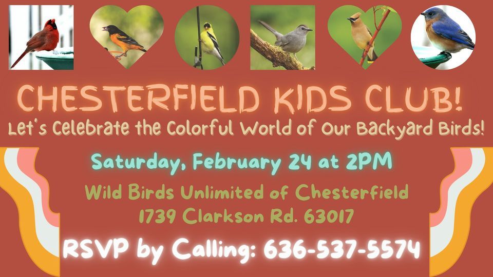 Chesterfield Kids Club The Colorful World Of Backyard Birds!, Wild Birds Unlimited
