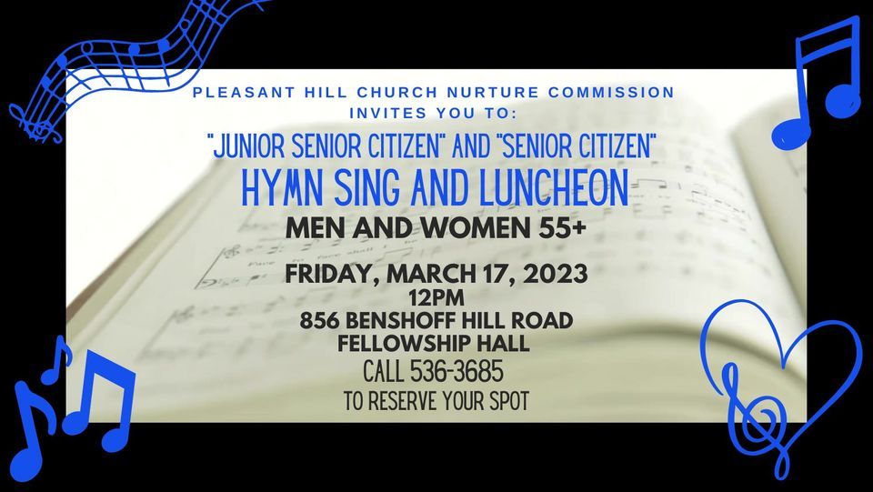 "Junior Senior" and Senior Citizen Hymn Sing and Luncheon, Pleasant