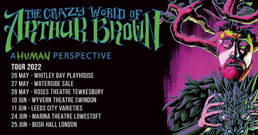 The Crazy World Of Arthur Brown Swindon Wyvern Theatre Swindon June 10 2022 Allevents In Brown Theatre Events 2022