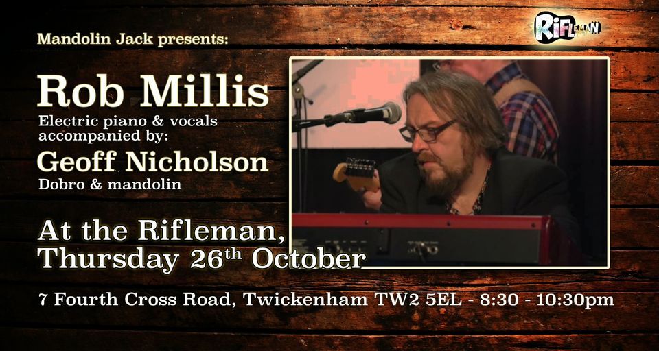 Mandolin Jack presents Rob Millis & Geoffrey Nicholson, Rifleman
