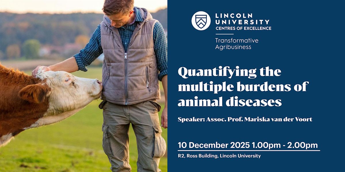Quantifying the multiple burdens of animal diseases, 10 December | Event in Lincoln | AllEvents