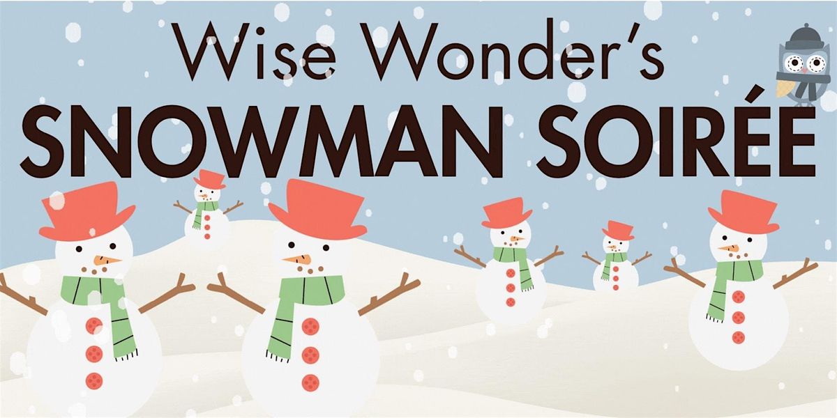 Wise Wonder W59th | Snowman Soirée!, 7 December | Event in New York | AllEvents