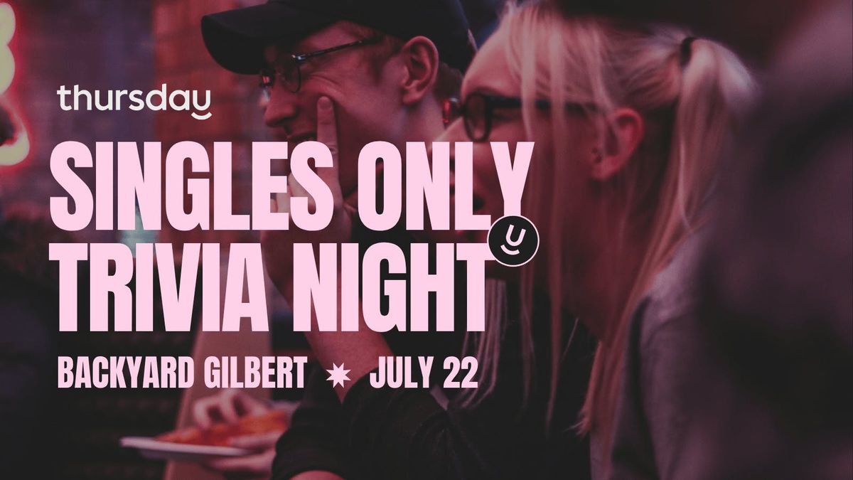 Tuesday | Singles Trivia at Backyard | Gilbert, 23 July | Event in Higley | AllEvents