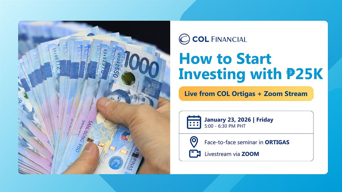 How to Start Investing with ₱25K (COL Hybrid Workshop), 24/F COL  Multi-Purpose Room, Pasig, 23 January 2026 | AllEvents