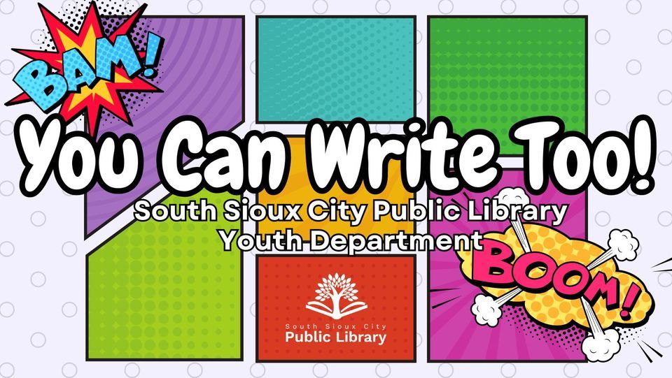 You Can Write Too!, South Sioux City Public Library, November 3 2023