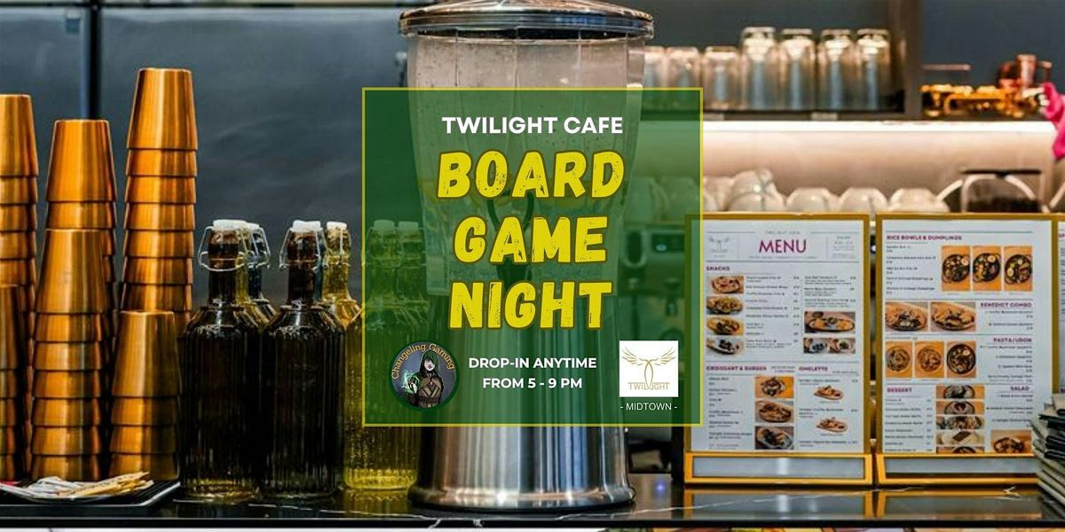 Board Game Night at Twilight Cafe Midtown Toronto