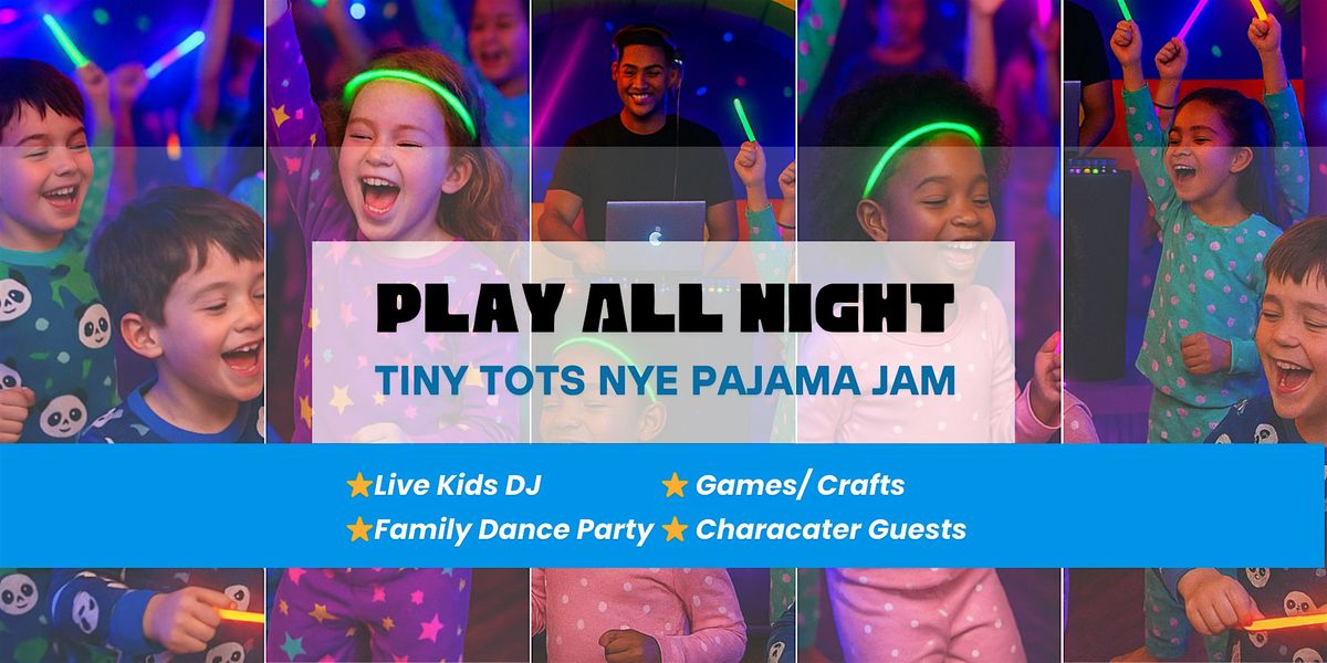 Play All Night: Tiny Tots NYE Pajama Jam, 31 December | Event in Dallas | AllEvents