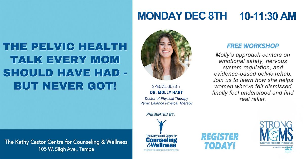 The Pelvic Health Talk Every Mom Should Have Had — But Never Got, 8 December | Event in Tampa | AllEvents