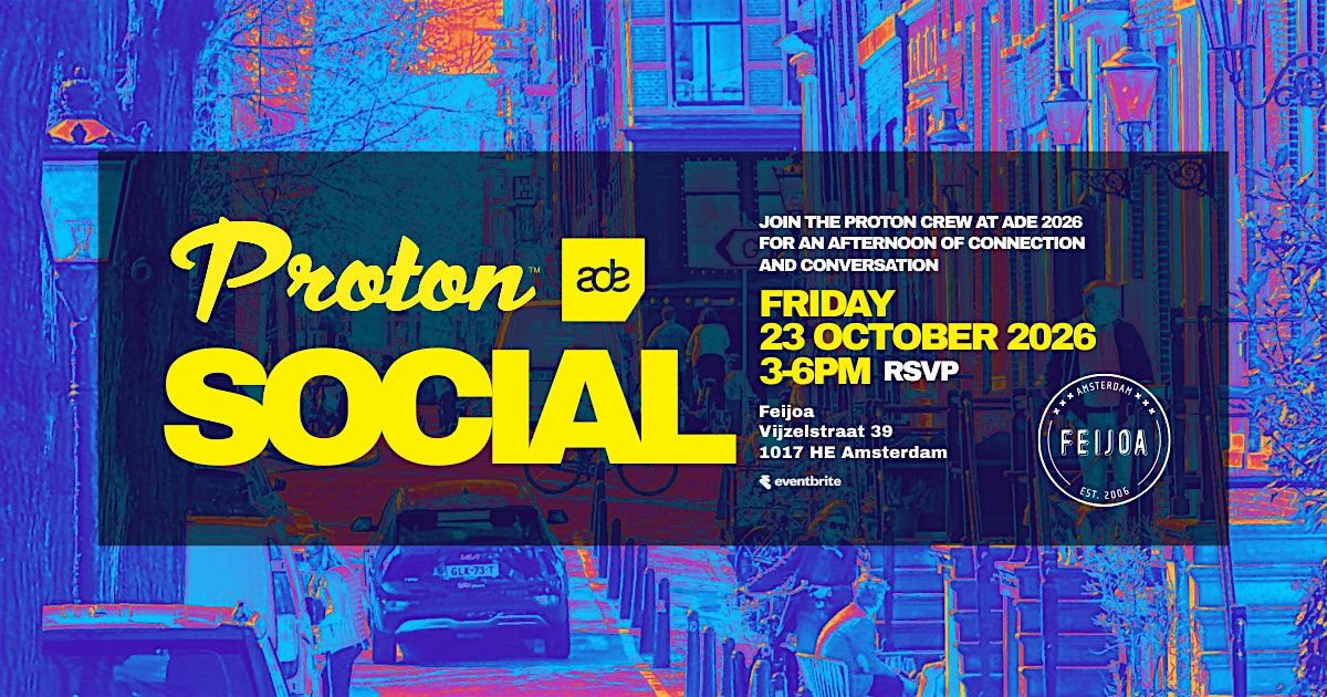Proton Social - Amsterdam (ADE)
