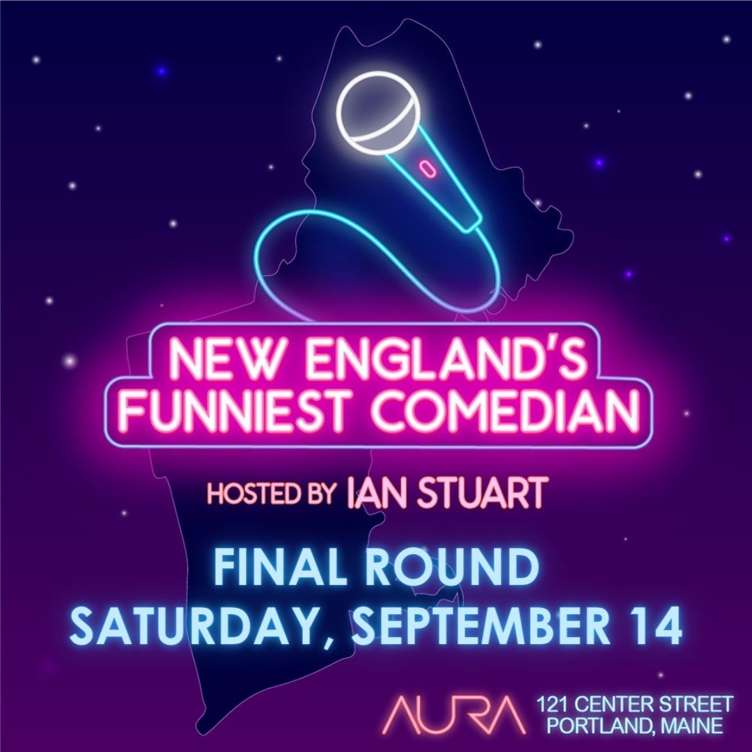 New Englands Funniest Comedian Final Round at Aura - Portland, 22 August | Event in Portland | AllEvents