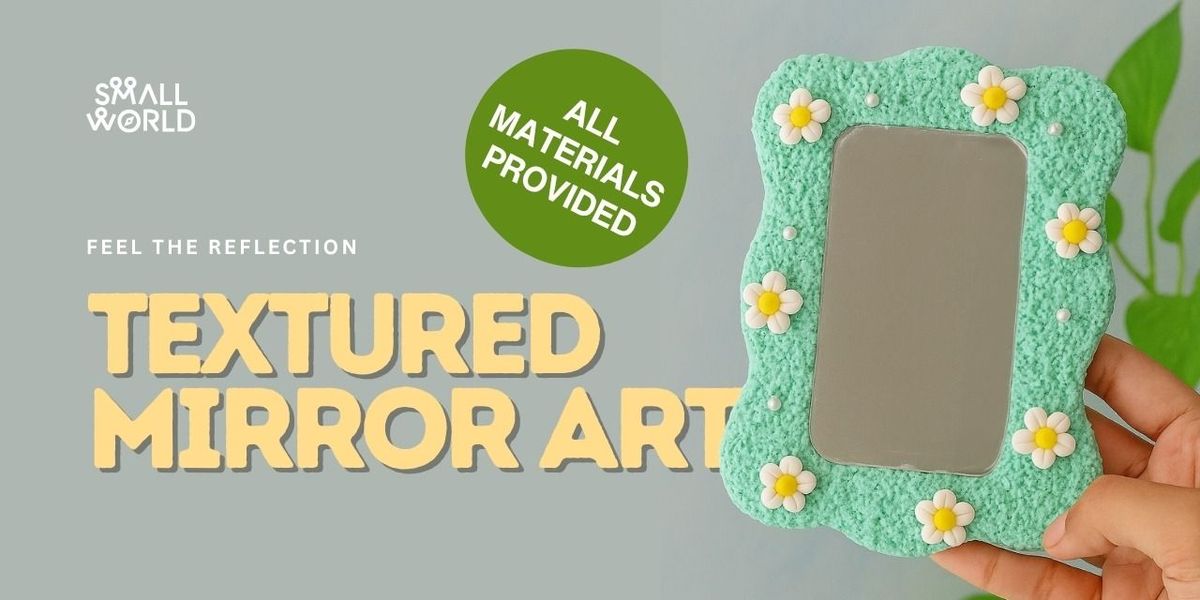 Textured Mirror Art, 12 December | Event in New Delhi | AllEvents