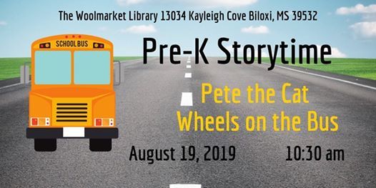 Pre K Storytime Pete The Cat Wheels On The Bus At Woolmarket Library Biloxi