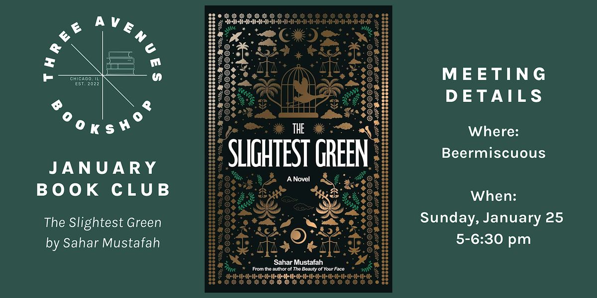 January Book Club w/ Three Avenues: The Slightest Green, 25 January | Event in Chicago | AllEvents