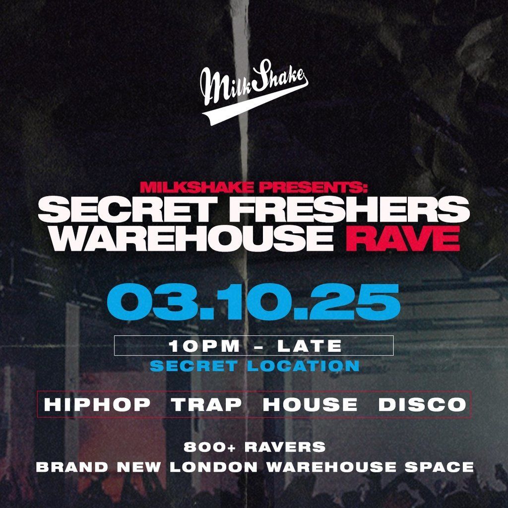 The Secret Freshers Warehouse Rave - Location Announced | Event in London | AllEvents