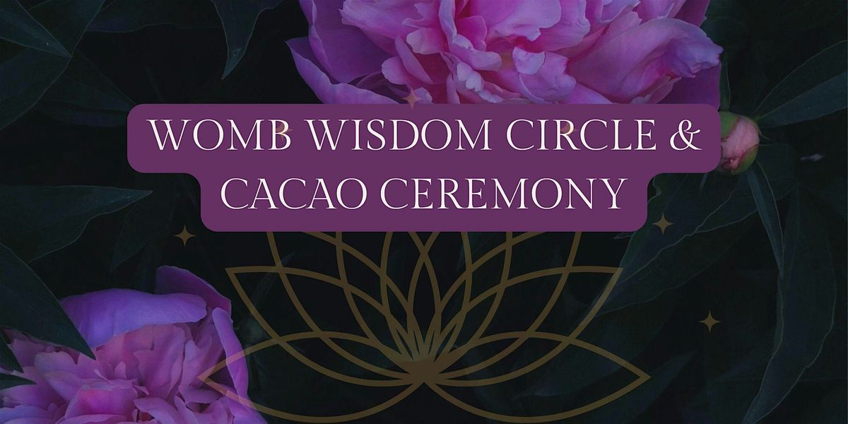 Womb Wisdom Circle & Cacao Ceremony in Toronto, 28 December | Event in Toronto | AllEvents