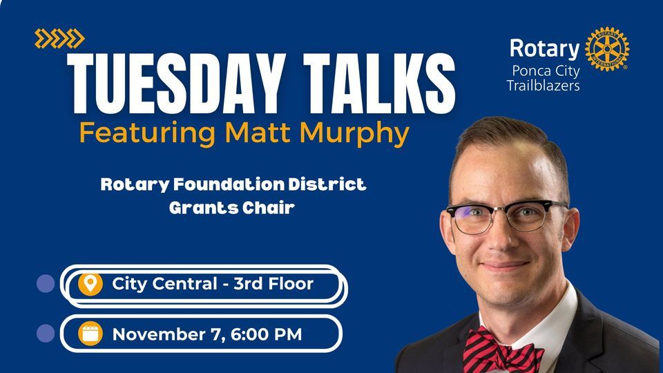 Ponca City Trailblazers Tuesday Talks, City Central, Tonkawa, 7