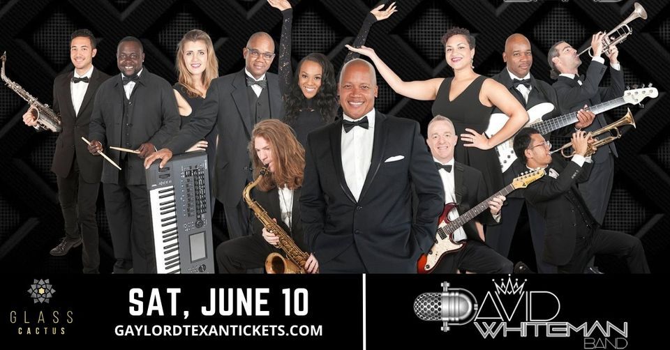 David Whiteman Band, Glass Cactus, Lewisville, June 10 to June 11