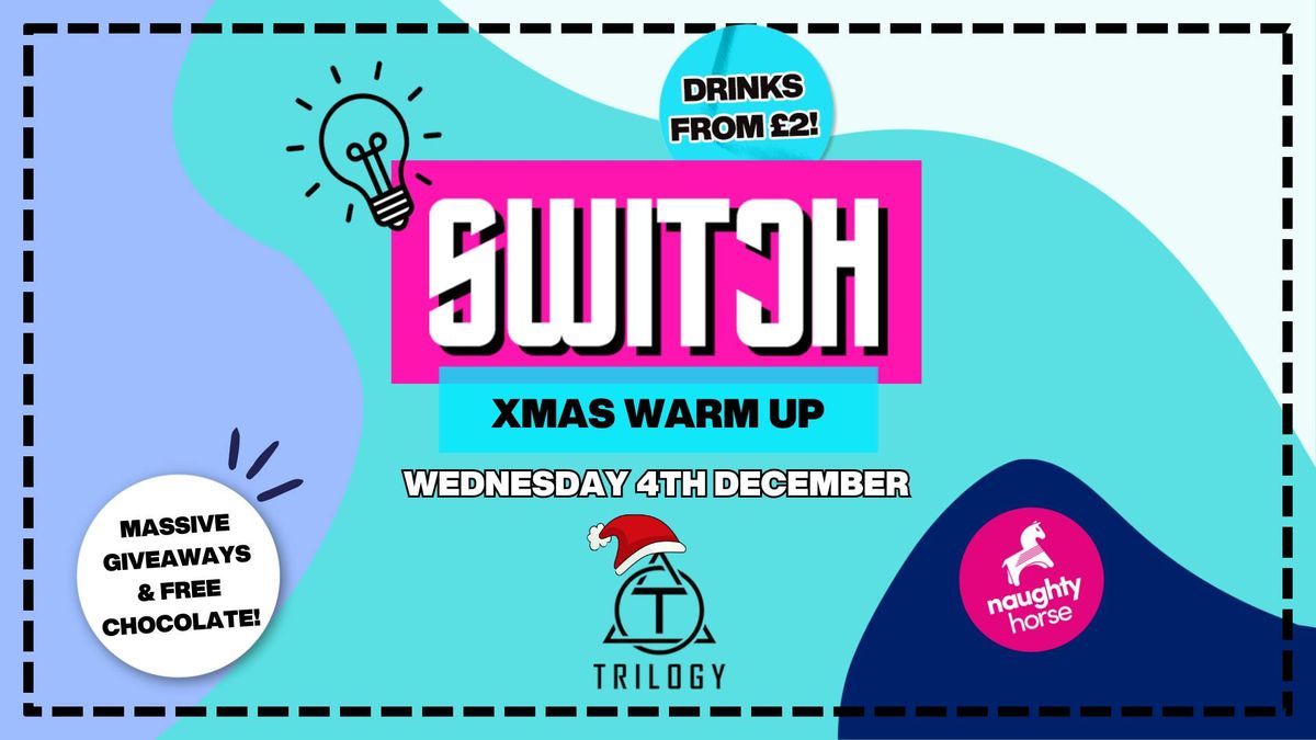 SWITCH WEDNESDAYS! XMAS Warm Up!, 3 December | Event in Gloucester | AllEvents