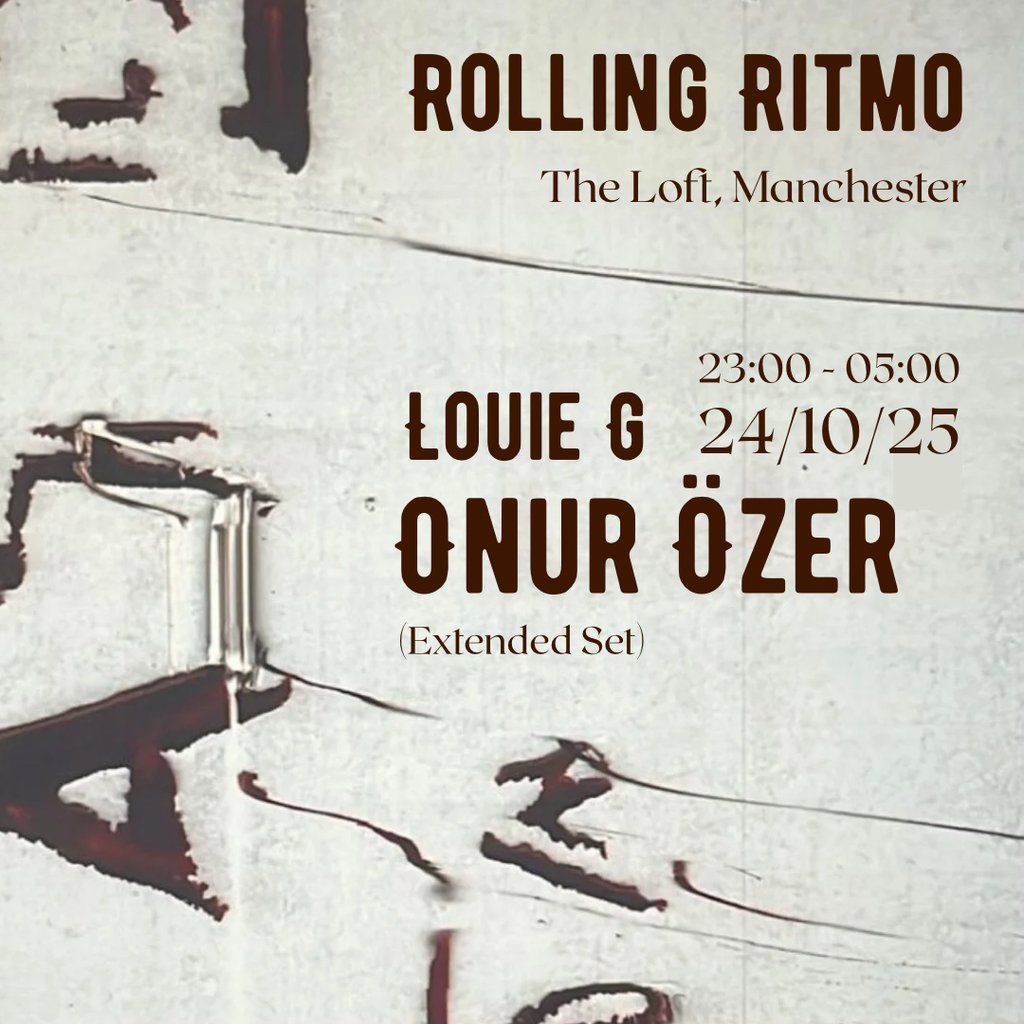 Rolling Ritmo at The Loft: Onur Özer and Louie G, 24 October | Event in Manchester | AllEvents