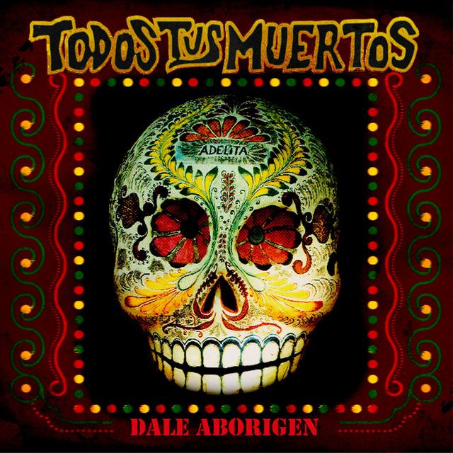 Todos Tus Muertos