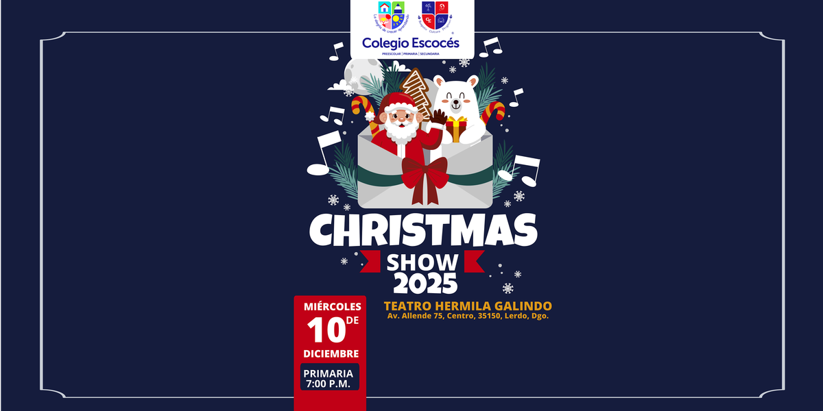 X-Mas Show  2025 (Primaria), 10 December | Event in Ciudad Lerdo | AllEvents