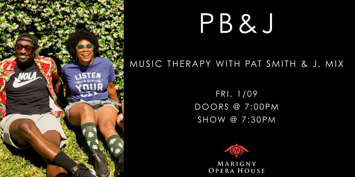PB & J: MUSIC THERAPY, 9 January | Event in New Orleans | AllEvents