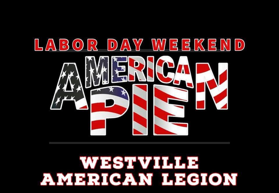 AMERICAN PIE LABOR DAY WEEKEND, Martin F Vutrick Westville American