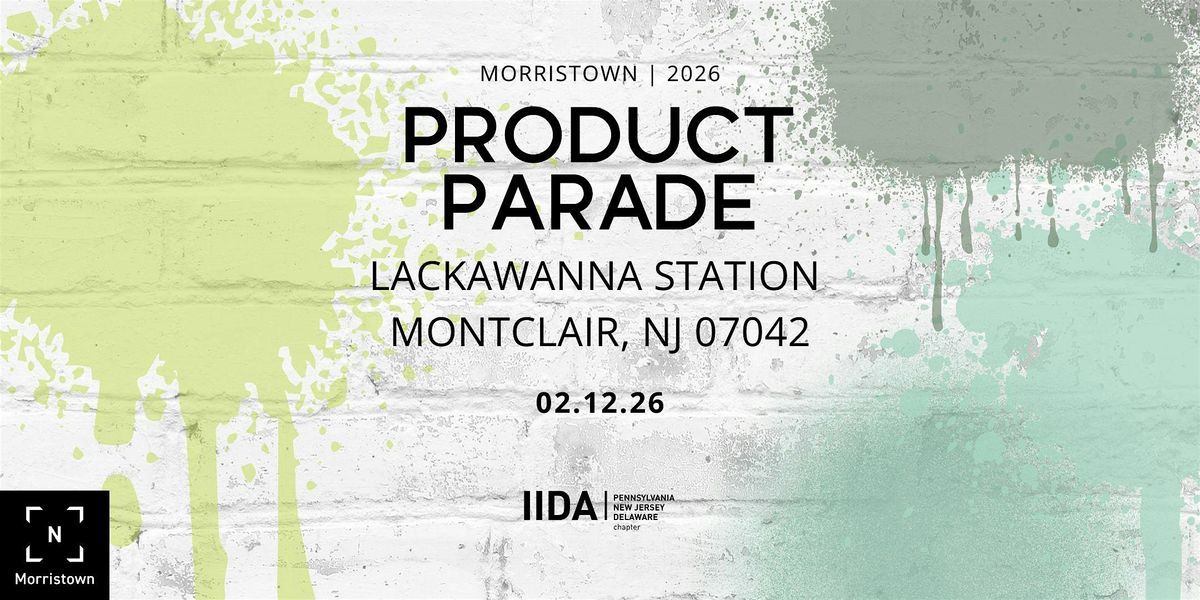 2026 IIDA Product Parade SPONSORSHIP TICKETS, 12 February | Event in Montclair | AllEvents