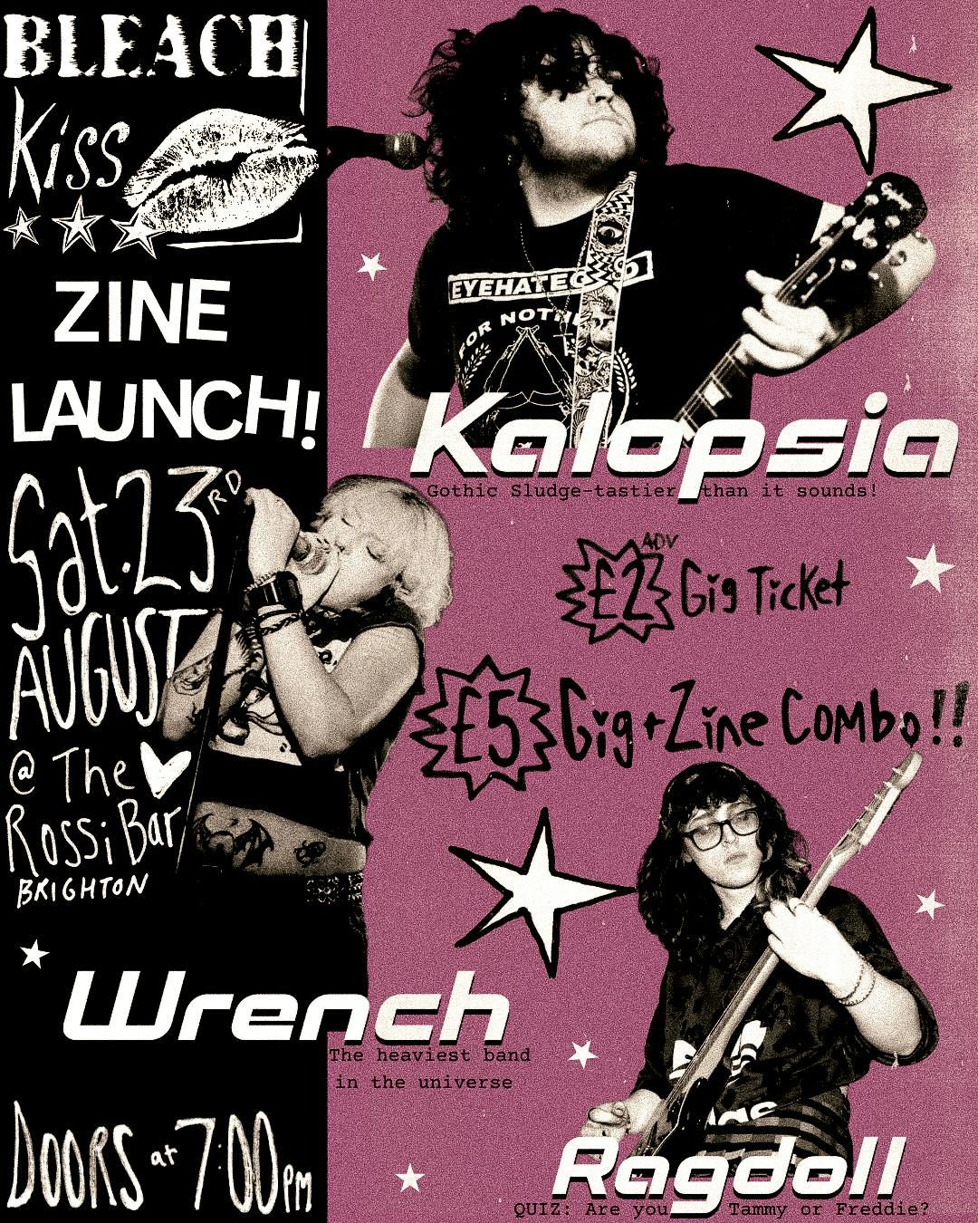 Bleach Kiss Zine Launch - Kalopsia, Wrench, Ragdoll, 23 August | Event in Brighton | AllEvents