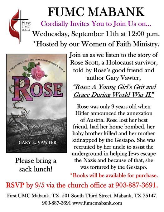 The story of Rose Scott. Guest Speaker Gary Vawter, FUMC of Mabank, TX