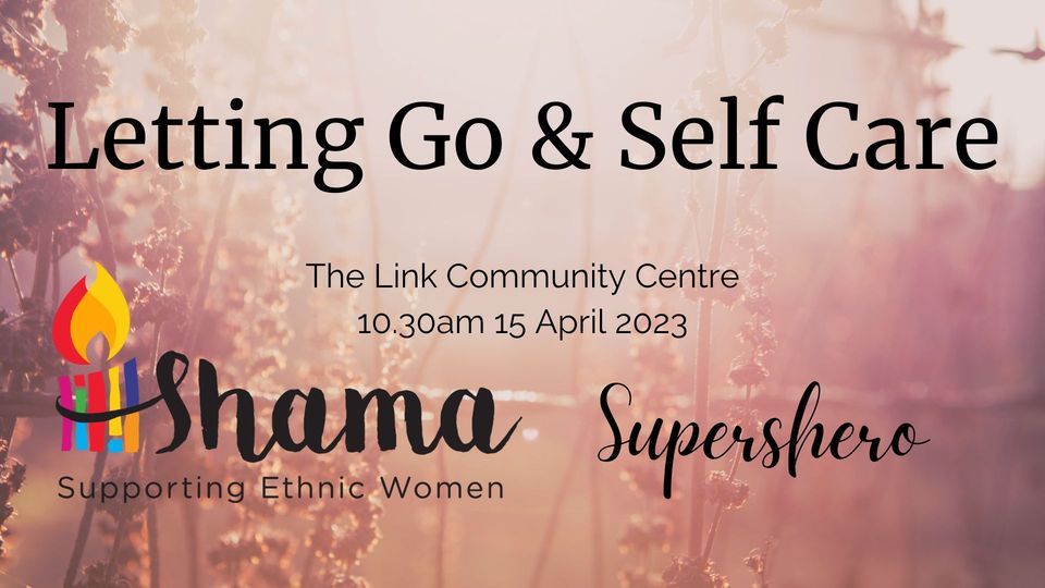 Shama SuperSHEro April 2023 Letting Go and Self Care, 4 Te Aroha St