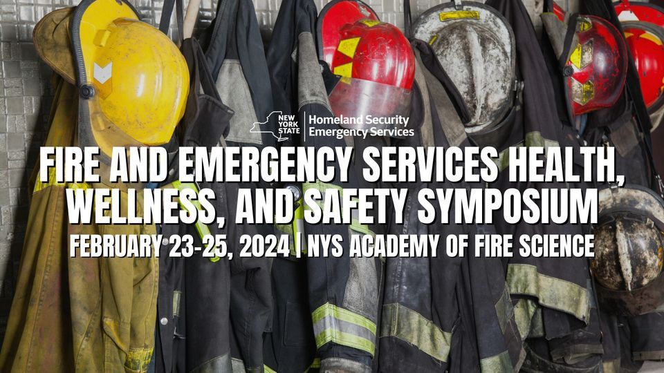 Fire and Emergency Services Health, Wellness, and Safety Symposium, New