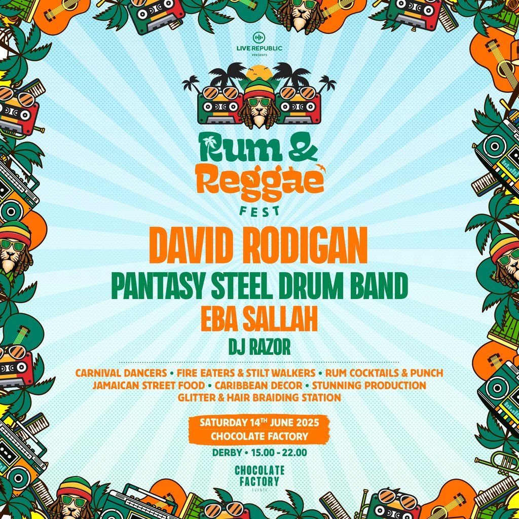 Rum & Reggae Festival 2025 | The Chocolate Factory Derby, 14 June | Event in Derby | AllEvents