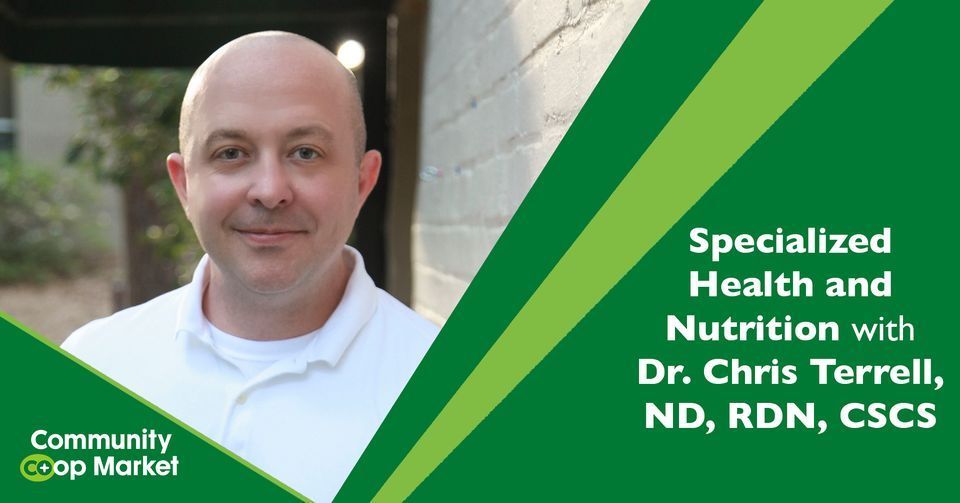 Specialized Health and Nutrition with Dr. Chris Terrell at Community Co