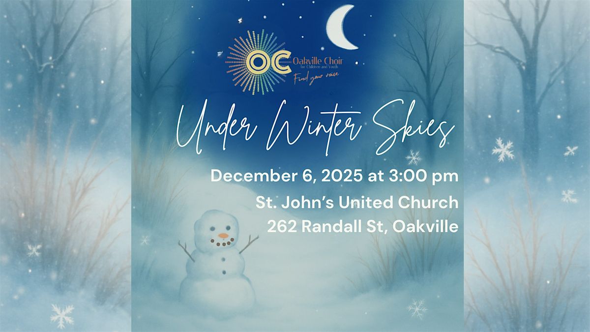 Under Winter Skies (3:00 PM, All Choirs), 6 December | Event in Oakville | AllEvents