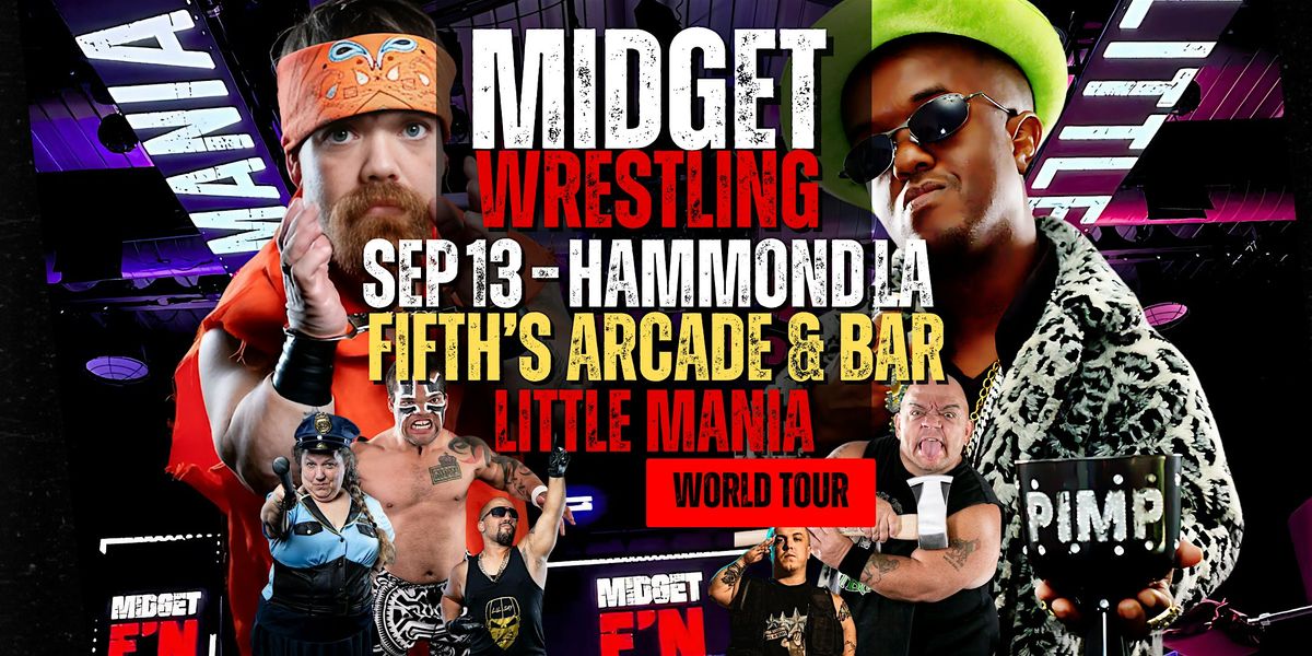 Little Mania Midget Wrestling – Hammond, LA – Sep 13, 2025 – Buy Now, 13 September | Event in Hammond