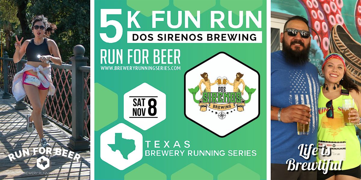 5k Beer Run x Dos Sirenos Brewing |Texas Brewery Running Series, 8 November | Event in San Antonio | AllEvents