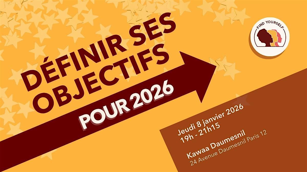 Atelier : Définir ses objectifs 2026, 8 January | Event in Paris | AllEvents