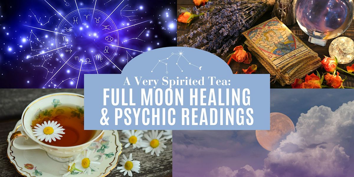 A Very "Spirited" Tea: Full Moon Healing and Psychic Readings, 9 August | Event in Walpole | AllEvents