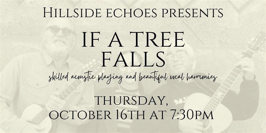 Hillside Echoes presents If A Tree Falls, 16 October | Event in Berkeley | AllEvents