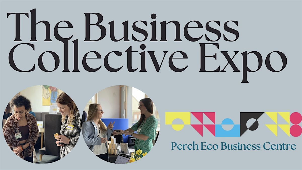 The Business Collective Expo, 24 July | Event in Bicester | AllEvents